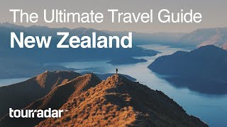 New Zealand The Ultimate Travel Guide by TourRadar 55 [upl. by Ekusuy77]