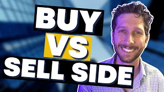 What Is Buy Side and Sell Side in Investment Banking with Peter Harris [upl. by Zurkow]