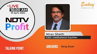 Nirav Sheth  CEO Institutional Equities  Emkay Global  Live on NDTV Profit with Niraj Shah [upl. by Erhart329]