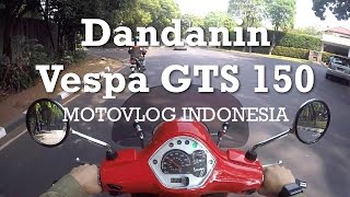 Dandanin Vespa GTS 150 Indonesia  Car Spotting Porsche 911 motovlog3 [upl. by Menedez]