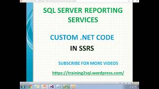 21 CUSTOM NET CODE IN SSRS  SSRS with Net [upl. by Gerald436]