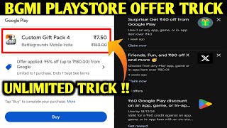 😍BGMI TRICK FOR UNLIMITED PLAY STORE OFFER  HOW TO GET 95 60rs 80rs amp 40rs PLAYSTORE OFFER [upl. by Ardnasirhc]