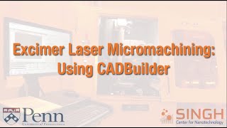 CADBuilder Tutorial for Excimer Micromachining Laser [upl. by Zephaniah728]