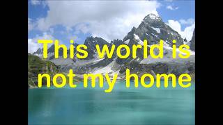 This world is not my home song by Jim Reeves with Lyrics [upl. by Siduhey]