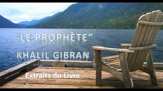 Khalil Gibran  le Prophète [upl. by Iznik]