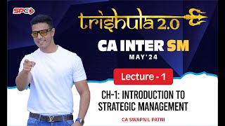 CA INTER TRISHULA 20 SM CHAPTER 1INTRO TO SM INDEPTH REVISION  FOR MAY 24  BY CA SWAPNIL PATNI [upl. by Essilec]