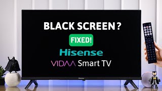 Hisense VIDAA Smart TV Stuck on Black Screen Fixed [upl. by Levon992]