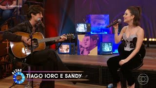 TIAGO IORC E SANDY  ME ESPERA  ALTAS HORAS  23042024 [upl. by Madeline]