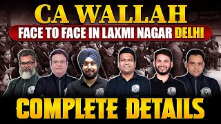 CA Wallah Face to Face In Laxmi Nagar Delhi 🔥  आपके सभी सवालो के जवाब  CA Face to Face Classes [upl. by Otrebor488]