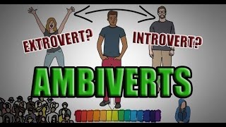 Ambiverts  Introvert amp Extrovert  Best of Both Worlds [upl. by Jurkoic104]