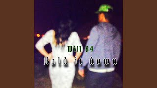 Hold It Down [upl. by Whitcher]