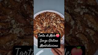 Torta di Mele Morbidissima🍎 tortadimele torta tortavegana senzazucchero senzaglutine vegan [upl. by Adest]