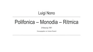 Luigi Nono  PolifonicaMonodiaRitmica ORIGINAL VERSION 1951 with score [upl. by Yemrej]