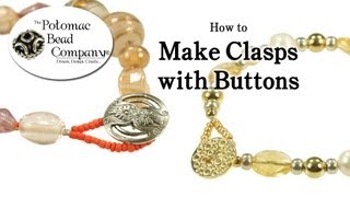 How to Make Clasps with Buttons [upl. by Meldon]