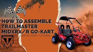 How To Assemble TrailMaster Mid XRXR GoKart  Tutorial [upl. by Kristin115]