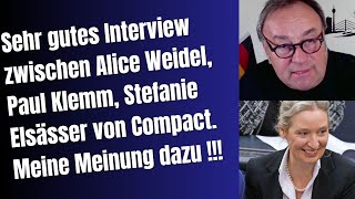 Sehr gutes Interview von Alice Weidel Paul Klemm und Stefanie Elsässer Meine Meinung dazu [upl. by Waverley]