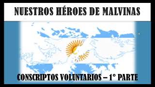 HÉROES DE MALVINAS  Conscriptos voluntarios  1° parte [upl. by Mata322]