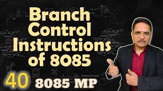 Branch Control Instructions in Microprocessor 8085  Examples [upl. by Nnyrat808]