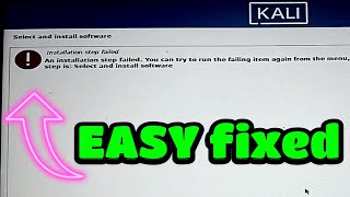 Kali Linux Troubleshooting Fixing the ‘Installation Step Failed’ Error [upl. by Martel]