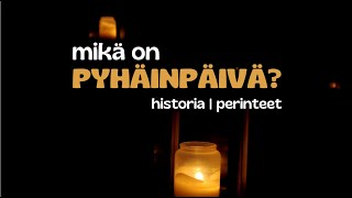 Pyhäinpäivä  historiaa perinteitä [upl. by Kellby]