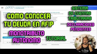 Como ver DEUDA en AFIP de mi MONOTRIBUTO o AUTONOMO  SISTEMA DE CUENTAS TRIBUTARIAS TUTORIAL [upl. by Keary]