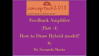 Feedback Amplifier Part4 learn to draw Hybrid model [upl. by Ettenahs822]