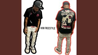 Him Freestyle [upl. by Tterab]