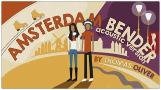 Thomas Oliver  Amsterdam Bender Acoustic Version Offical Lyric Video [upl. by Gnehc]