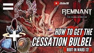 HOW TO GET THE CESSATION BULBEL AMULET Root Nest in Ward 13  Remnant 2 [upl. by Ahsal]