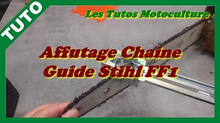 Affutage chaine tronconneuse EP8  Guide STIHL FF1  Porte lime [upl. by Ilam648]