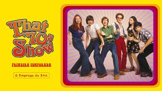 That 70s Show  T1E5 O Emprego do Eric Dublado  HD [upl. by Honoria]