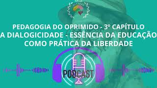 A dialogicidade  Essência da educação como prática da liberdade [upl. by Formenti459]