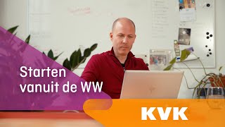 Een eigen bedrijf starten vanuit de WWuitkering  KVK [upl. by Ellehcsar]