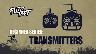 Flite Test  RC Planes for Beginners Transmitters  Beginner Series  Ep 8 [upl. by Pyle380]