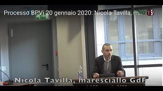 Processo BPVi 20 gennaio 2020 Nicola Tavilla maresciallo GdF [upl. by Aribold]