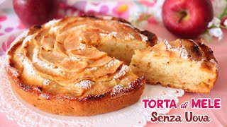 TORTA DI MELE SENZA UOVA e SENZA BURRO  Ricetta Facile  Apple Cake Recipe [upl. by Arsuy]