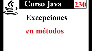 230 Curso Java Manejo de excepciones generadas en métodos [upl. by Sanjiv96]