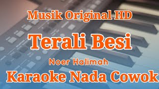 Karaoke Terali Besi Noer Halimah Nada Cowok  Pria HD [upl. by Stilu334]