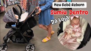 MEU BEBÊ REBORN SUMIU DENTRO DA LOJA [upl. by Anaoy]