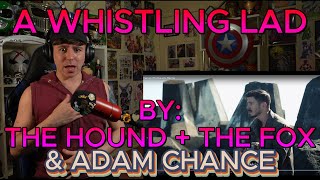 THIS WAS INCREDIBLE Blind reaction to The Hound  The Fox  A Whistling Lad Ft Adam Chance [upl. by Seagrave]