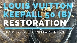 Keepall 50 Bandoulière restoration  cleaning polishing amp dyeing a vintage Louis Vuitton bag [upl. by Ileek]