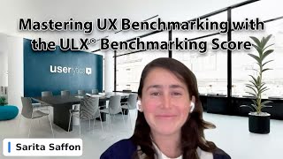 Webinar Mastering UX Benchmarking with the ULX® Benchmarking Score [upl. by Ellehsram]