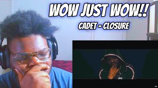 THE UNDERRATED LEGEND Cadet  Closure REACTION [upl. by Divd]