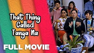 THAT THING CALLED TANGA NA Eric Quizon Billy Crawford amp Kean Cipriano  Full Movie [upl. by Andrew]