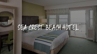 Sea Crest Beach Hotel Review  Falmouth  United States of America [upl. by Sauls]