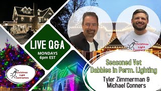 Seasoned Vet Dabbles in Permanent Lighting Live QampA with Tyler Zimmerman and Michael Conners [upl. by Angelika850]