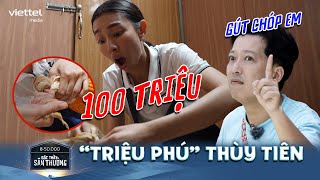 KHÔNG LÊN SÓNG l Toàn cảnh Thùy Tiên lấy 100 TRIỆU ĐỒNG Trường Giang NGẢ MŨ BÁI PHỤC l BTST [upl. by Borszcz666]