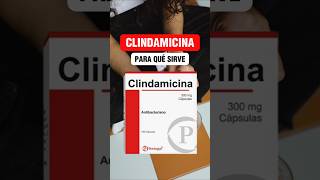 Clindamicina para qué sirve farmacologia medicina medicamentos farmacia farmaceuticos [upl. by Hogen]