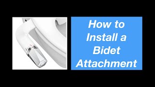 How to Install a Bidet Attachment on Your Toilet DIY [upl. by Yuzik855]