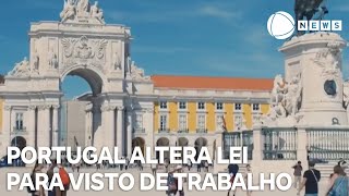 Portugal altera lei para visto de trabalho de estrangeiros [upl. by Enneirdna]